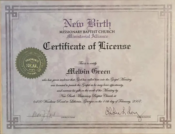 New Birth Missionary Baptist Church Ministerial Alliance Certificate of License for Melvin Green, licensed to preach the Gospel, Lithonia, Georgia, 11 February 2007, signed by Senior Pastor Eddie L. Long